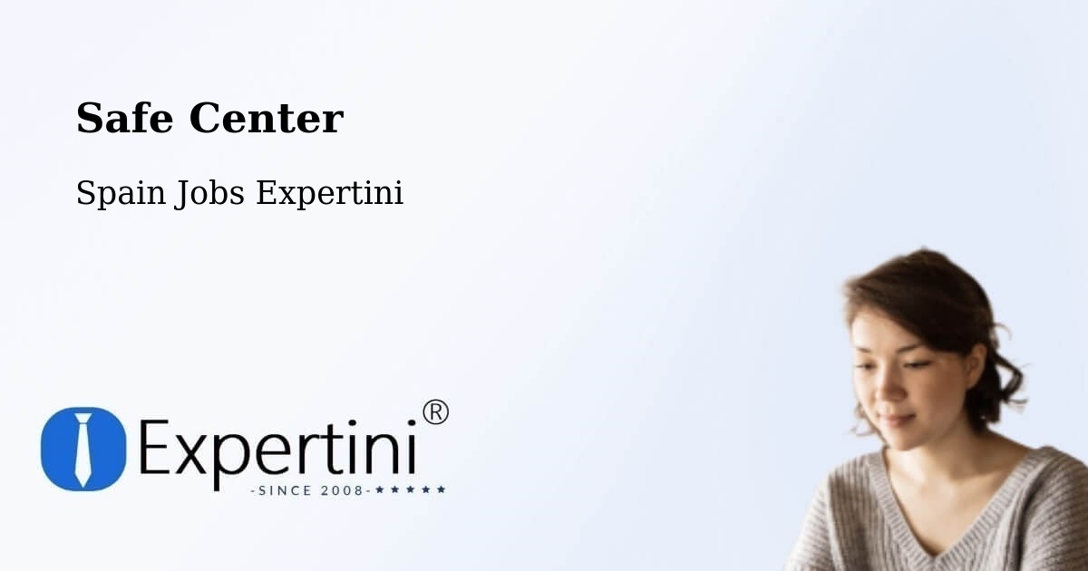 Safety Center – Moneva - Spain Jobs Expertini